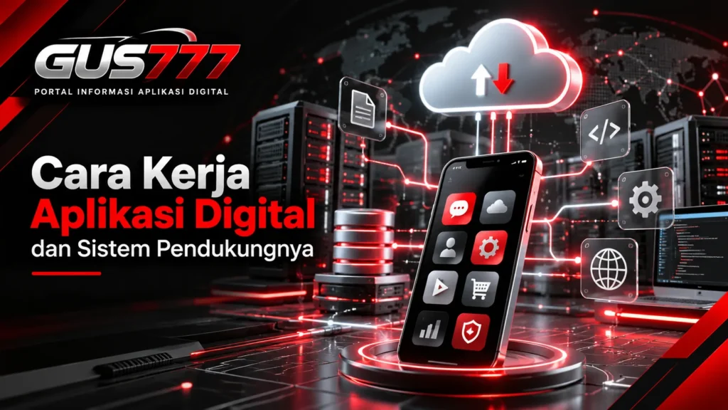 Ilustrasi cara kerja aplikasi digital dengan smartphone, server, database, dan teknologi cloud yang saling terhubung.